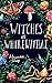 Witches of Wherewithal