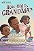 How Old Is Grandma? by Antoinette Simmonds