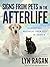 Signs From Pets In The Afterlife: Identifying Messages From Pets in Heaven