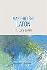 Histoire du fils by Marie-Hélène Lafon