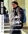 Diari Abah: Berfikir Dengan Hati, Berperasaan Dengan Akal