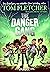 The Danger Gang by Tom  Fletcher The Danger Gang by Tom  Fletcher