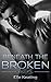 Beneath the Broken (Dangero...