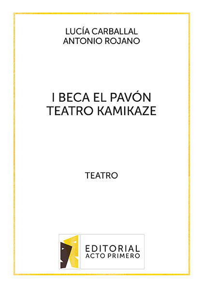 I Beca El Pavón Teatro Kamikaze (Mass Market Paperback)
