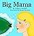 Big Mama by Colleen Campbell