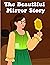 The Beautiful Mirror Story:...