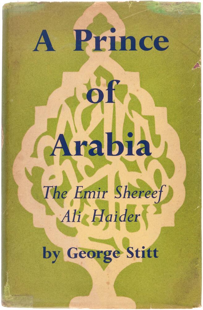 A Prince of Arabia The Emir Shereef Ali Haider