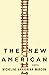 The New American: A Novel