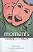 Moments Sweet and Sour by Anand Prakash