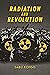 Radiation and Revolution (Thought in the Act)