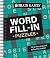 Brain Games - Word Fill-In Puzzles by Publications International