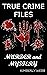 True Crime Files: Murder an...