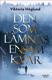 Den som lämnas ensam kvar (Malin Dahl 2)
