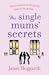 The Single Mums' Secrets (S...