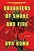 Daughters of Smoke and Fire: A Novel