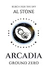 Ground Zero (Arcadia #3)