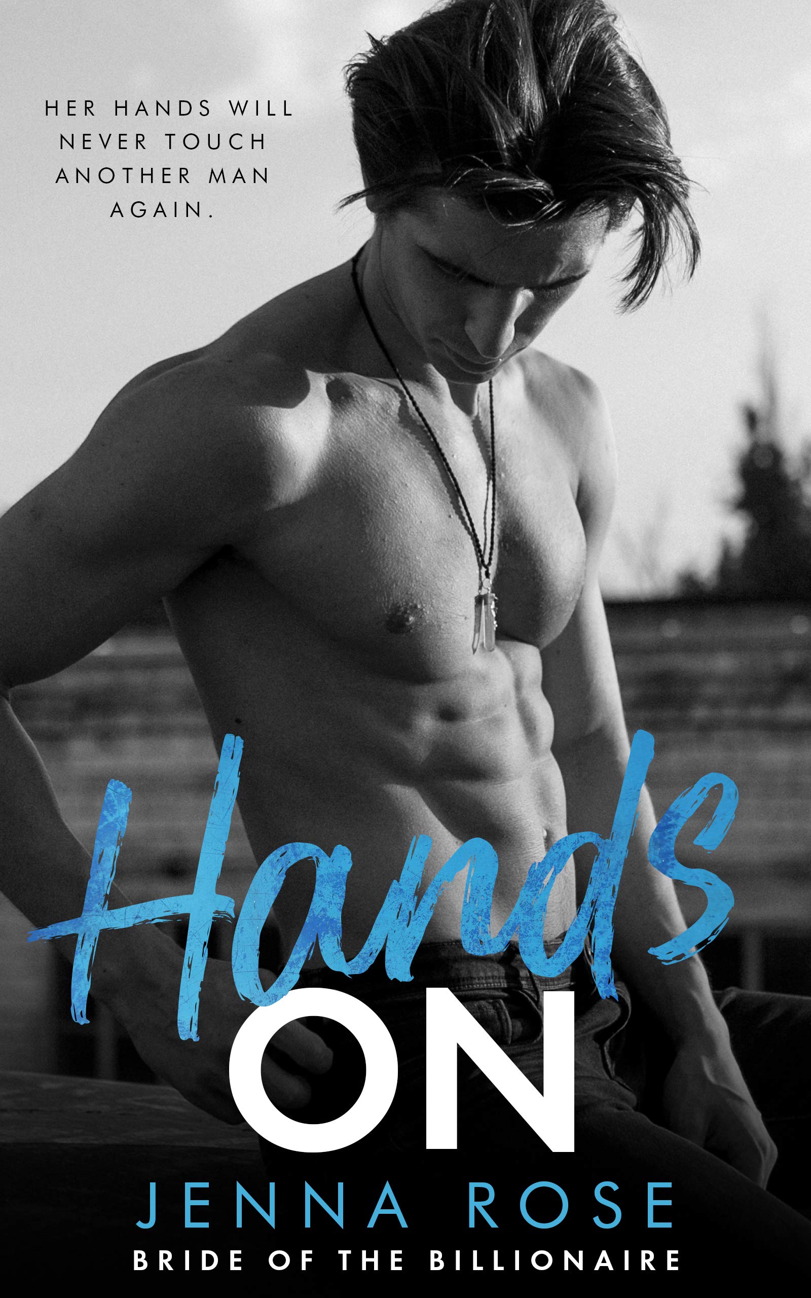 Hands On (Bride of the Billionaire #1)
