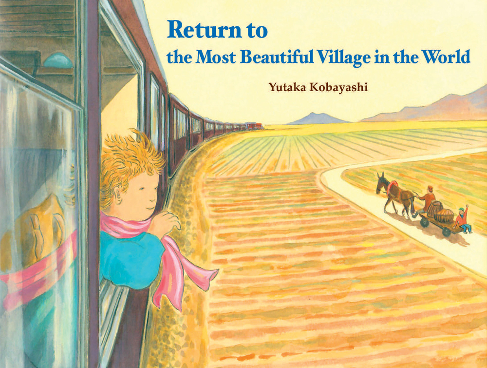 Return to the Most Beautiful Village in the World (Yamo's Village Series)