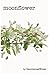 Moonflower (The Light in th...