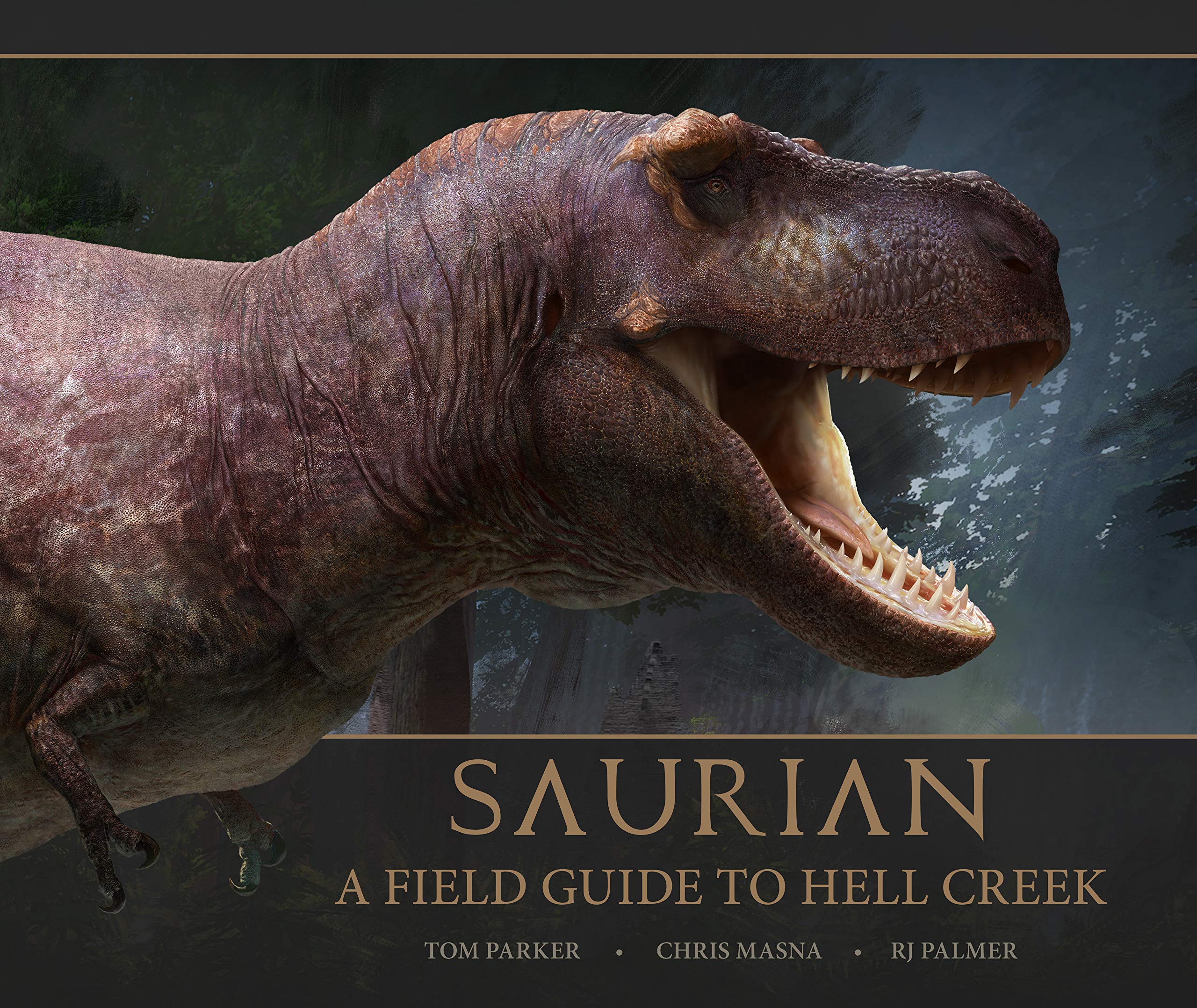 Saurian - A Field Guide to Hell Creek (Hardcover)