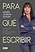 Para qué escribir by María Jimena Duzán