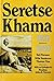 Seretse Khama, 1921-1980