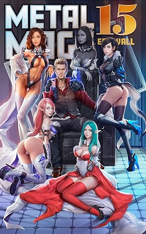 Metal Mage 15 (Metal Mage, #15)