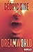 Dreamworld by Cédric Sire