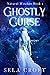 Ghostly Curse (Natural Witches Book 1) by Sela Croft