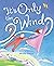 It's Only the Wind