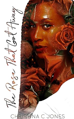 The Rose That Got Away (Roses & Thorns, #2)