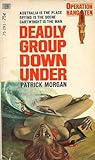Deadly Group Down Under (Operation Hang Ten, #3)