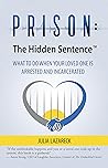 Prison: The Hidde...