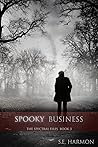 Spooky Business by S.E. Harmon
