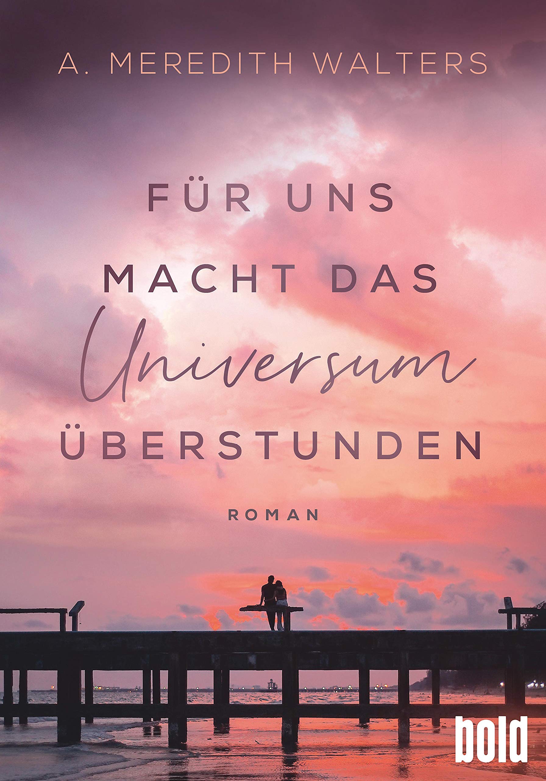 Für uns macht das Universum Überstunden: Roman (German Edition)