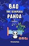 Bao the Sleepless Panda by Victoria Ruiz