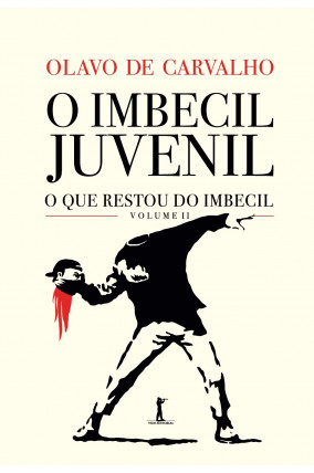 O Imbecil Juvenil (O Que Restou do Imbecil, #2)