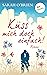 Küss mich doch einfach! – Irische Sommerküsse 1 by Sarah   O'Brien