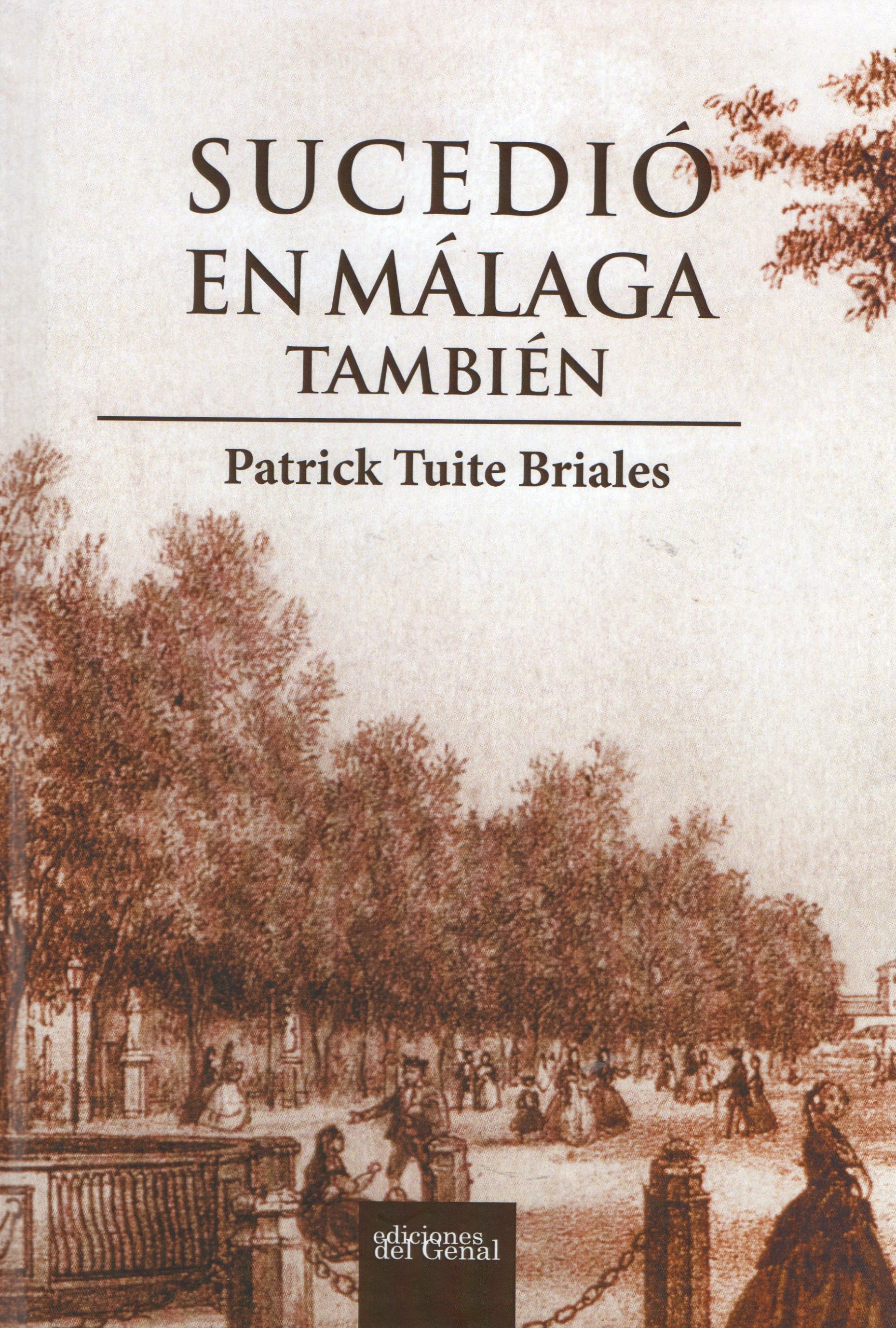 Sucedió en Málaga también