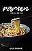 Ramen Cookbook: 30 Ramen No...