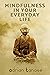 Mindfulness in Your Everyda...