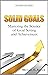 Solid Goals: Mastering the Science of Goal Setting and Achievement (Your Best Life Book 5)