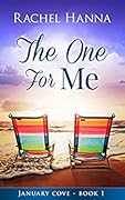 The One for Me (January Cove, #1)