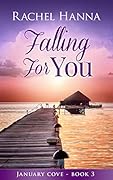 Falling for You (January Cove, #3)