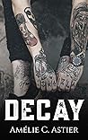 Book cover for Decay: Romance MM Française (French Edition)