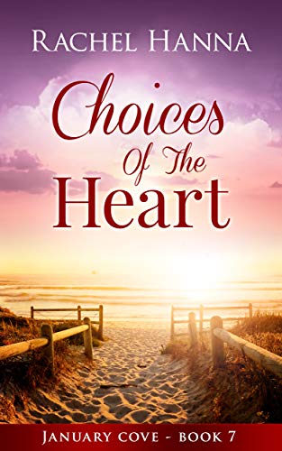 Choices of the Heart (January Cove, #7)