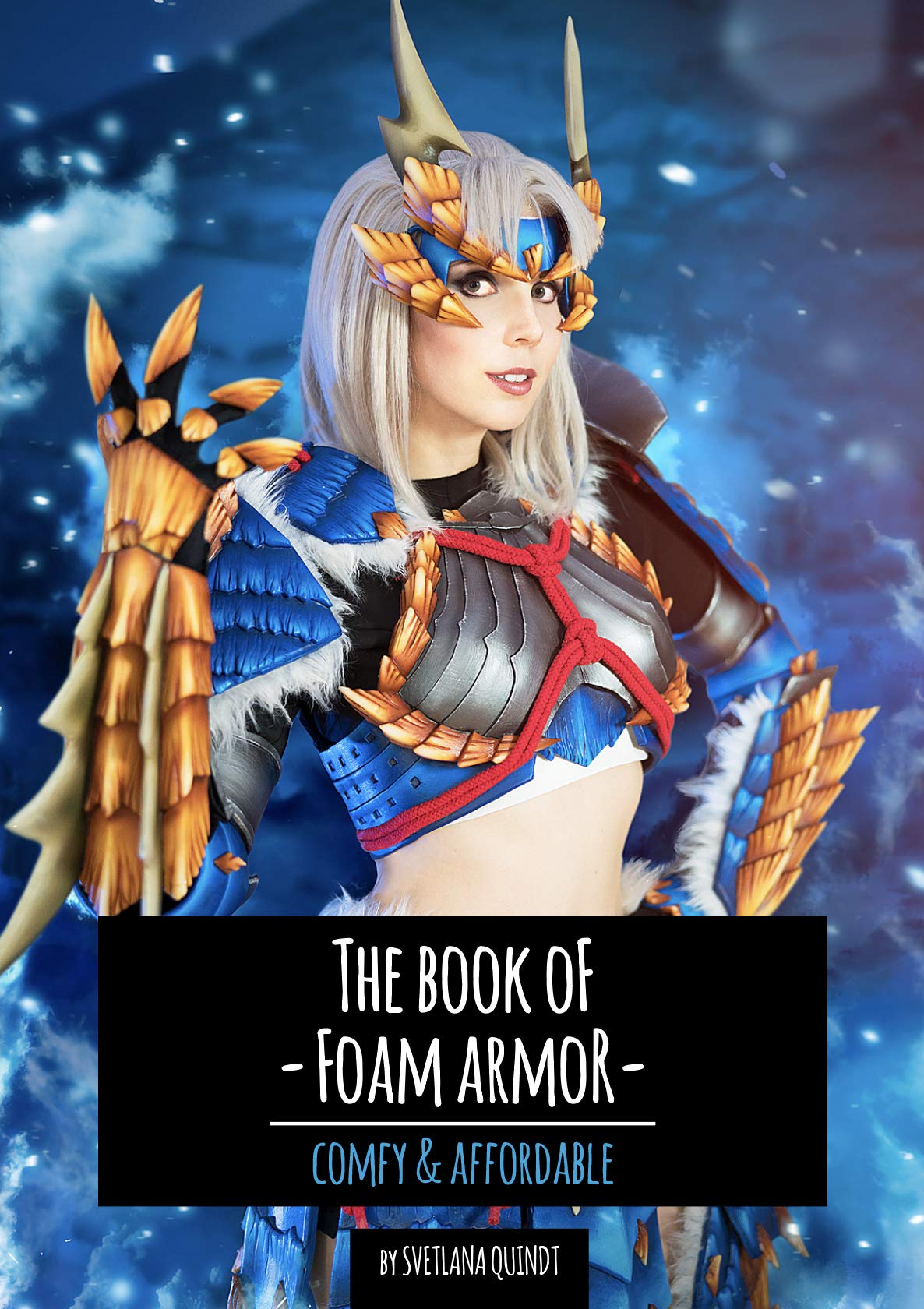 The Book of Foam Armor: Comfy & Affordable (Kindle Edition)
