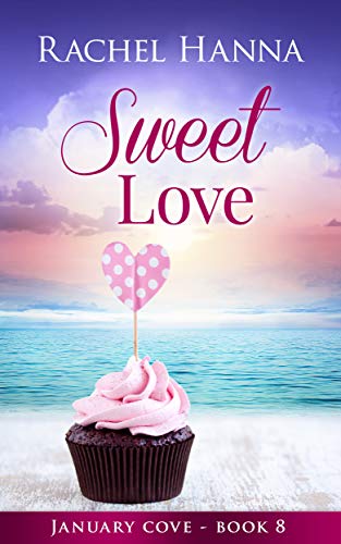Sweet Love (January Cove, #8)