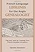 French Language Lifelines for the Anglo Genealogist by Sandra Goodwin