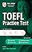 TOEFL iBT Practice Test: An...